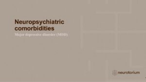 Neuropsychiatric comorbidities